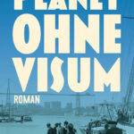 Gespräch mit der Übersetzerin Nadine Püschel und Prof. Olaf Müller zu Jean Malaquais "Planet ohne Visum"