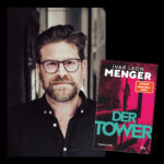 Krimifestival: Ivar Leon Menger »Der Tower«