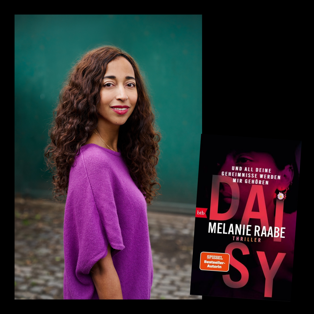 Krimifestival: Melanie Raabe »DAISY – Und all deine Geheimnisse werden mir gehören«